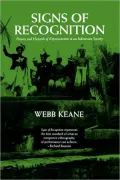 Signs of Recognition: Powers and Hazards of Representation in an Indonesian Society