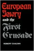 European Jewry and the First Crusade