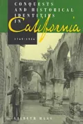 Conquests and Historical Identities in California, 1769-1936