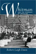 Whitman and the Romance of Medicine
