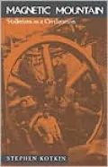 Magnetic Mountain: Stalinism as a Civilization