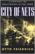 City of Nets: A Portrait of Hollywood in the 1940's