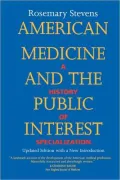 American Medicine and the Public Interest