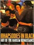Rhapsodies in Black: Art of the Harlem Renaissance