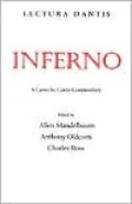 Lectura Dantis: Inferno: A Canto-by-Canto Commentary
