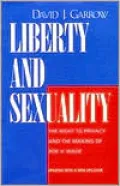 Liberty and Sexuality: The Right to Privacy and the Making of Roe v. Wade, Updated