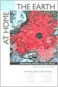At Home on the Earth: Becoming Native to Our Place