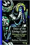 Voice of the Living Light: Hildegard of Bingen and Her World