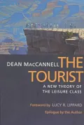 The Tourist: A New Theory of the Leisure Class