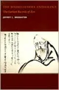 The Bodhidharma Anthology: The Earliest Records of Zen