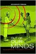 Out of Our Minds: Reason and Madness in the Exploration of Central Africa