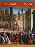 Bazaar to Piazza: Islamic Trade and Italian Art, 1300-1600