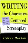 Writing the Character-Centered Screenplay, Updated and Expanded edition