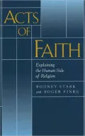 Acts of Faith: Explaining the Human Side of Religion