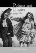 Politics and Theater: The Crisis of Legitimacy in Restoration France, 1815-1830