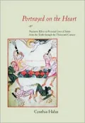Portrayed on the Heart: Narrative Effect in Pictorial Lives of Saints from the Tenth through the Thirteenth Century