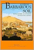 Rooted in Barbarous Soil: People, Culture, and Community in Gold Rush California