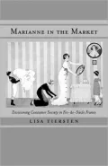 Marianne in the Market: Envisioning Consumer Society in Fin-de-Siecle France