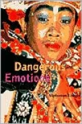 Dangerous Emotions
