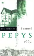 The Diary of Samuel Pepys, Vol. 3: 1662