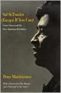 Sal Si Puedes (Escape If You Can): Cesar Chavez and the New American Revolution