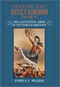 Pulling the Devil's Kingdom Down - The Salvation Army in Victorian Britain