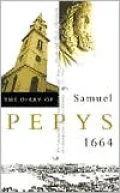 The Diary of Samuel Pepys, Vol. 5: 1664