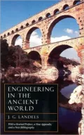 Engineering in the Ancient World, Revised Edition
