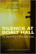 Silence at Boalt Hall: The Dismantling of Affirmative Action