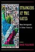 Strangers at the Gates: New Immigrants in Urban America
