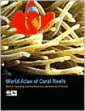 World Atlas of Coral Reefs