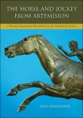 The Horse and Jockey from Artemision - A Bronze Equestrian Monument of the Hellenistic Period