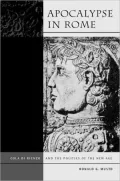 Apocalypse in Rome: Cola di Rienzo and the Politics of the New Age