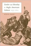 Gender and Morality in Anglo-American Culture, 1650-1800