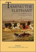 Taming the Elephant: Politics, Government, and Law in Pioneer California