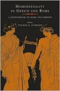 Homosexuality in Greece and Rome: A Sourcebook of Basic Documents