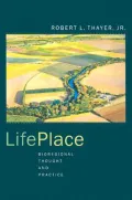 Life-Place -Bioregional Thought and Practice