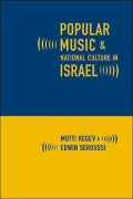 Popular Music and National Culture in Israel