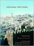 Unfortunately, It Was Paradise: Selected Poems