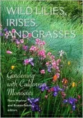 Wild Lilies, Irises, and Grasses: Gardening with California Monocots
