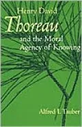 Henry David Thoreau and the Moral Agency of Knowing