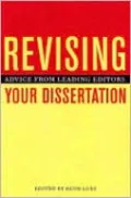 Revising Your Dissertation: Advice from Leading Editors