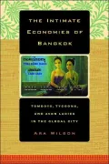 The Intimate Economies of Bangkok: Tomboys, Tycoons, and Avon Ladies in the Global City