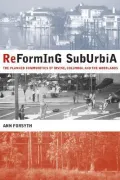 Reforming Suburbia - The Planned Communities of Irvine, Columbia, and the Woodlands