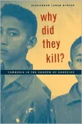 Why Did They Kill?: Cambodia in the Shadow of Genocide, Vol. 11
