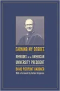 Earning My Degree - Memoirs of an American University President
