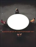 Buddha Mind in Contemporary Art