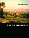Sight Unseen: Whiteness and American Visual Culture