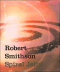 Robert Smithson: Spiral Jetty