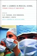 What I Learned in Medical School: Personal Stories of Young Doctors
